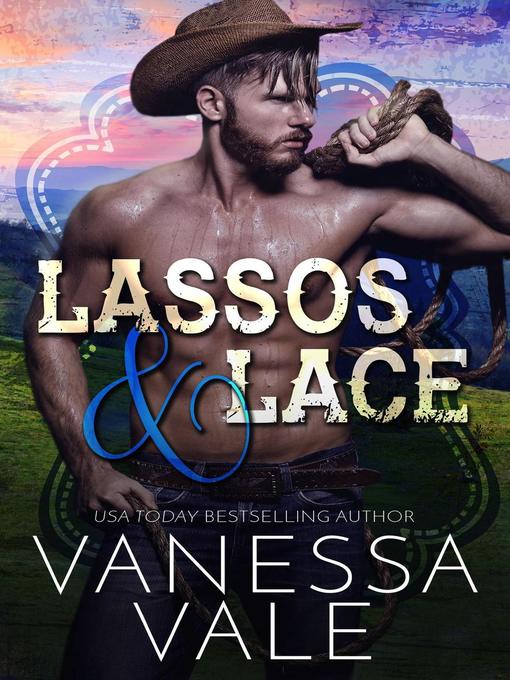 Title details for Lassos & Lace by Vanessa Vale - Available